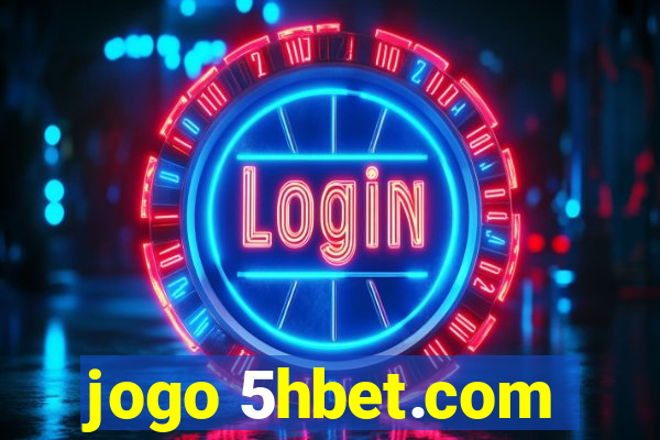 jogo 5hbet.com